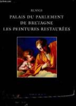 Palais du Parlement de Bretagne : les peintures restaurées