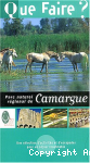 Que faire dans le Parc régional naturel de Camargue ?