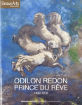 Odilon Redon, prince du rêve : 1840 - 1916