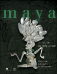 Maya : De l'aube au crepuscule
