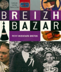Breizh Bazar : Petit inventaire breton
