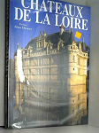 Splendeurs des châteaux de la Loire