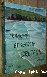 Franche et secrète Bretagne