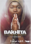 Bakhita, de l'esclavage à la sainteté