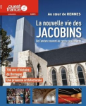 Au coeur de Rennes : la nouvelle vie des Jacobins
