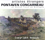 Artistes étrangers à Pont-Aven, Concarneau et autre lieux de Bretagne
