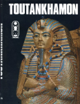 Vie et mort d'un pharaon : Toutankhamon