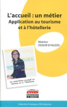 L'accueil : un métier : Application au tourisme et à l'hôtellerie