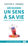 Découvrir un sens à sa vie