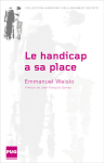 Le handicap a sa place : De l'autorisation de l'absence aux bancs de l'école