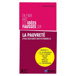 En finir avec les idées fausses sur la pauvreté