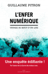 L'enfer numérique : voyage au bout d'un like