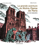 La grande aventure de Notre-Dame de Paris