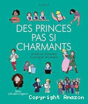 Des princes pas si charmants